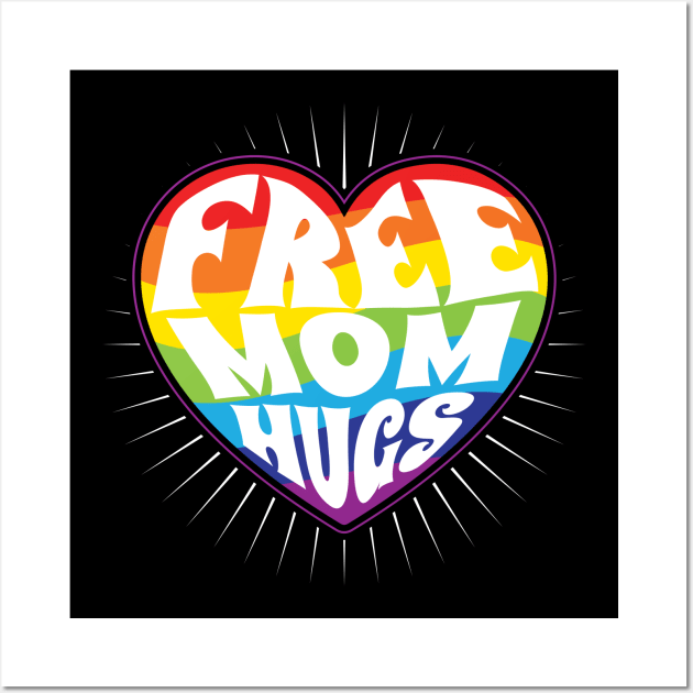 Free Mom Hugs Rainbow Heart Pride LGBT Wall Art by aneisha